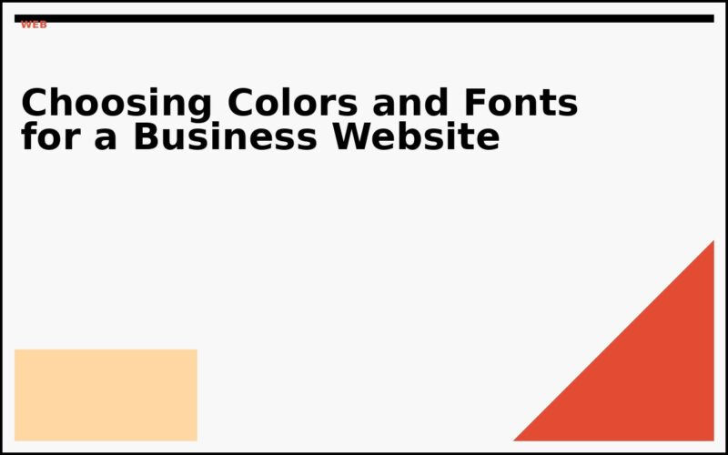 Choosing Colors and Fonts for a Business Website